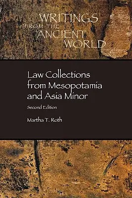 Colecții de legi din Mesopotamia și Asia Mică - Law Collections from Mesopotamia and Asia Minor