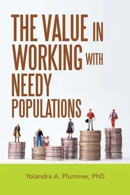 Valoarea lucrului cu populațiile nevoiașe - The Value in Working with Needy Populations