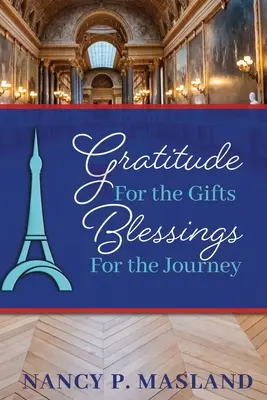 Recunoștință pentru daruri Binecuvântări pentru călătorie - Gratitude for the Gifts Blessings for the Journey