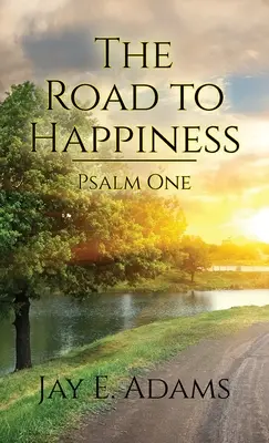 Drumul spre fericire [The Road to Happiness - The Road to Happiness