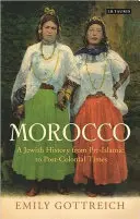 Marocul evreiesc: O istorie de la perioada preislamică la cea postcolonială - Jewish Morocco: A History from Pre-Islamic to Postcolonial Times