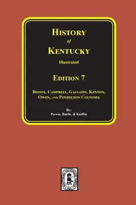 Istoria statului Kentucky: Ediția a 7-a. - History of Kentucky: The 7th Edition.