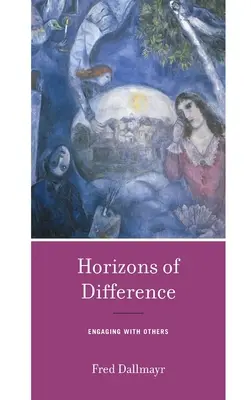 Orizonturi ale diferenței: Angajarea cu alții - Horizons of Difference: Engaging with Others