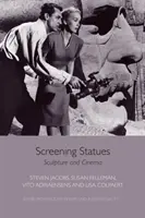 Proiecția Statuilor: Sculptură și Cinema - Screening Statues: Sculpture and Cinema