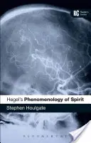 „Fenomenologia spiritului” a lui Hegel: Un ghid al cititorului - Hegel's 'Phenomenology of Spirit': A Reader's Guide