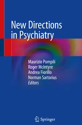 Noi direcții în psihiatrie - New Directions in Psychiatry
