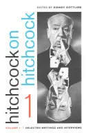 Hitchcock despre Hitchcock, volumul 1: Scrieri și interviuri selectate - Hitchcock on Hitchcock, Volume 1: Selected Writings and Interviews