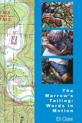Tellingul măduvei: Cuvinte în mișcare - The Marrow's Telling: Words in Motion