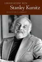 Conversații cu Stanley Kunitz - Conversations with Stanley Kunitz
