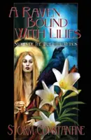 Un corb legat cu crini: Povestiri din Mythosul Wraeththu - A Raven Bound with Lilies: Stories of the Wraeththu Mythos