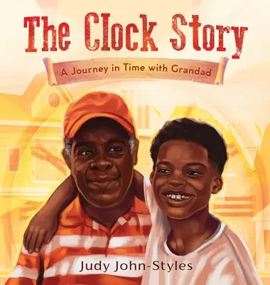 The Clock Story O călătorie în timp cu bunicul - The Clock Story A Journey in Time with Grandad