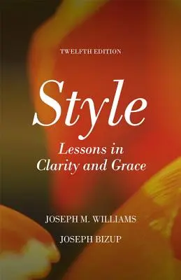 Stilul: Lecții de claritate și har - Style: Lessons in Clarity and Grace