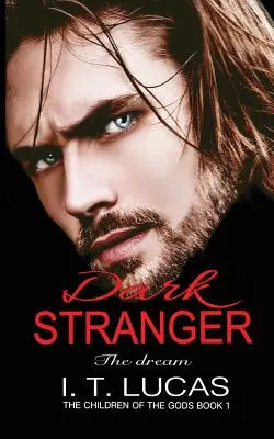 Străinul întunecat The Dream: New & Lengthened 2017 Edition - Dark Stranger The Dream: New & Lengthened 2017 Edition