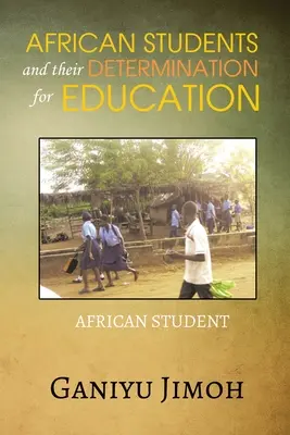 Studenții africani și determinarea lor pentru educație - African Student and their Determination for Education