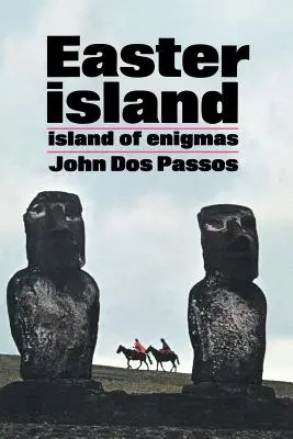 Insula Paștelui: Insula Enigmelor - Easter Island: Island of Enigmas