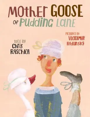 Mama Gâscă din Pudding Lane - Mother Goose of Pudding Lane