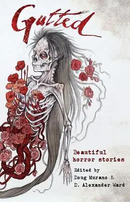 Gutted: Povești frumoase de groază - Gutted: Beautiful Horror Stories