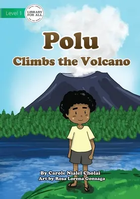 Polu urcă pe vulcan - Polu Climbs the Volcano