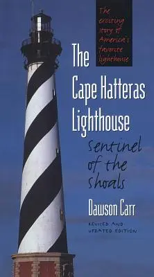 Farul Cape Hatteras Sentinela Shoals - Cape Hatteras Lighthouse Sentinel of the Shoals