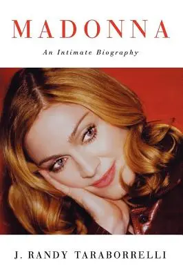 Madonna: O biografie intimă - Madonna: An Intimate Biography