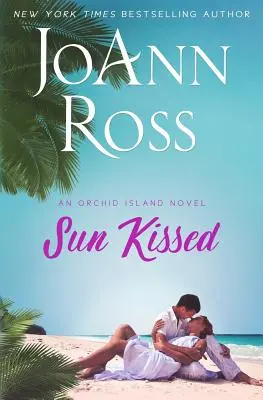 Sun Kissed: Un roman Orchid Island - Sun Kissed: An Orchid Island Novel