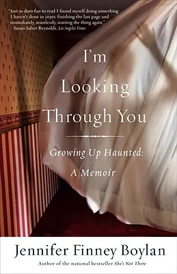 Mă uit prin tine: Growing Up Haunted: A Memoir - I'm Looking Through You: Growing Up Haunted: A Memoir