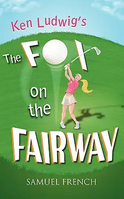 Vulpea de pe Fairway - The Fox on the Fairway