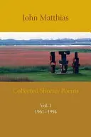 Colecția de poezii scurte Vol. 1 - Collected Shorter Poems Vol. 1