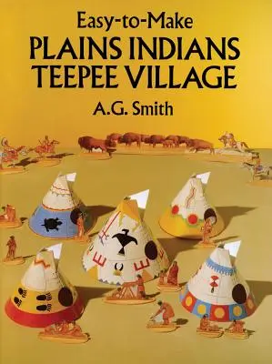 Cut & Assemble Plains Indians Teepee Village