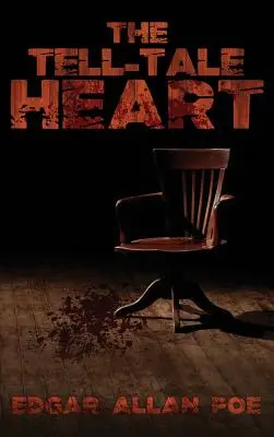 The Tell-Tale Heart: Cele mai bune cărți de Edgar Allan Poe - The Tell-Tale Heart: The Best of Edgar Allan Poe