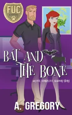 Liliacul și osul - Bat and the Bone