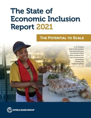 The State of Economic Inclusion Report 2021: Potențialul de a crește - The State of Economic Inclusion Report 2021: The Potential to Scale