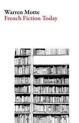 Ficțiunea franceză de astăzi - French Fiction Today