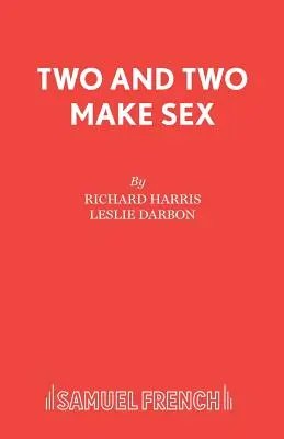Doi și doi fac sex - Two and Two Make Sex