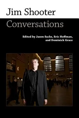 Jim Shooter: Conversații - Jim Shooter: Conversations
