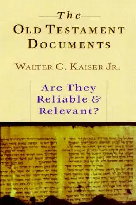 Documentele Vechiului Testament: Sunt ele relevante și de încredere? - The Old Testament Documents: Are They Reliable Relevant?