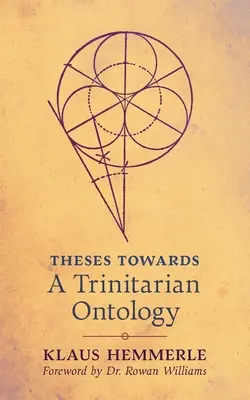Teze către o ontologie trinitară - Theses Towards A Trinitarian Ontology