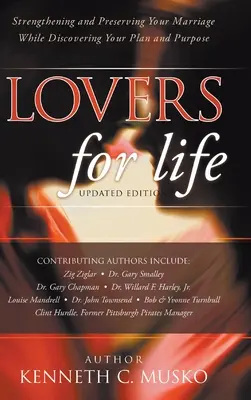 Iubiți pentru viață (ediție actualizată): Consolidarea și conservarea căsniciei tale în timp ce îți descoperi planul și scopul - Lovers for Life (Updated Edition): Strengthening and Preserving Your Marriage While Discovering Your Plan and Purpose