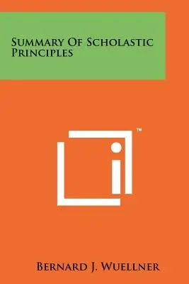 Rezumat al principiilor scolastice - Summary Of Scholastic Principles