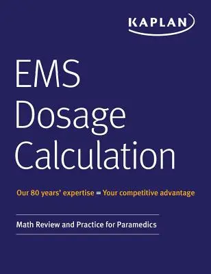 Calcularea dozelor EMS: Math Review și practică pentru paramedici - EMS Dosage Calculation: Math Review and Practice for Paramedics