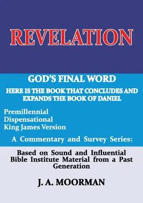 Apocalipsa: Cuvântul final al lui Dumnezeu - Revelation: God's Final Word