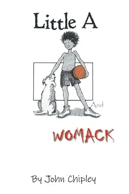 Little A și Womack - Little A and Womack