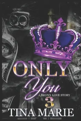 Numai tu: O poveste de dragoste din Bronx 3 - Only You: A Bronx Love Story 3