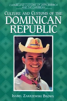 Cultura și obiceiurile din Republica Dominicană - Culture and Customs of the Dominican Republic