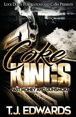 Coke Kings: Fast Money și Gunsmoke - Coke Kings: Fast Money and Gunsmoke