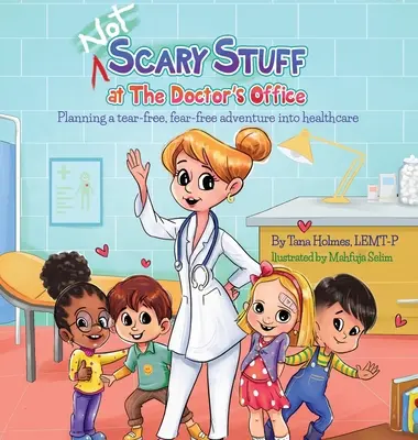 (NOT) Scary Stuff at the Doctor's Office: Planificarea unei aventuri fără lacrimi și fără frică în domeniul sănătății - (NOT) Scary Stuff at the Doctor's Office: Planning a Tear-Free, Fear Free Adventure Into Healthcare