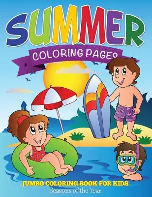 Pagini de colorat de vară (Carte de colorat Jumbo pentru copii - Anotimpurile anului) - Summer Coloring Pages (Jumbo Coloring Book for Kids - Seasons of the Year)