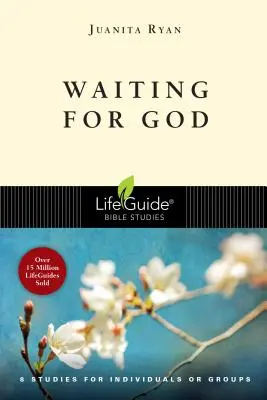 Așteptându-L pe Dumnezeu: 8 studii individuale sau pentru grupuri - Waiting for God: 8 Studies for Individual or Groups