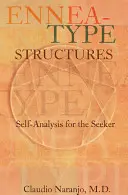 Structuri de tip Ennea: Autoanaliză pentru cercetător - Ennea-type Structures: Self-Analysis for the Seeker