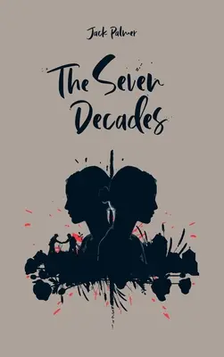 Cele șapte decenii - The Seven Decades